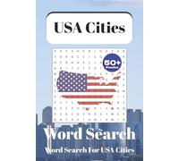 USA Cities Word Search Book:: Word Searches with Easy to Read print about USA Cities, Learn new Cities and More | 6x9 inches, 110 Pages | 50+ Puzzles ... Gift for Vacations, Holiday and Free Time.