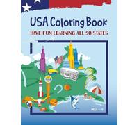 USA Coloring Book for Kids: Learn All 50 States with Fun Educational Coloring Pages for Ages 4-8 | Geography Activity Book for Boys and Girls