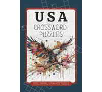 USA Crossword Puzzles: Crossword Puzzles with Easy to Read Print about the United States of America, USA States, Capitals and More | 6x9 inches, 120 ... for Vacations, Holidays and Relaxation
