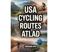 USA Cycling Routes Atlas: Road, Gravel & Bikepacking Routes with Maps