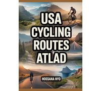 USA Cycling Routes Atlas: Road, Gravel & Bikepacking Routes with Maps