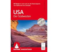 USA - Der Südwesten: 50 Touren in und rund um die Nationalparks von Kalifornien bis Colorado. Mit GPS-Tracks