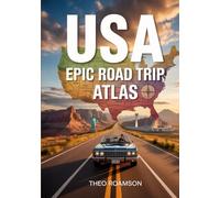 USA Epic Road Trip Atlas: Scenic Routes, Maps, National Parks, Backroads & Coastal Drives.
