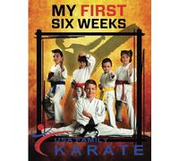 USA Family Karate My First Six Weeks