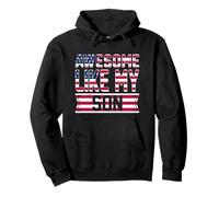 USA Flag Awesome Like MY Son Fathers Mothers Day July Fourth Sudadera con Capucha