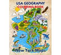USA GEOGRAPHY COLORING BOOK NEW YORK MAPS: Educational New York State Map Coloring Pages with Counties, Landmarks, Rivers, Regions, and State Geography