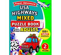 USA Highways Mixed Puzzle Book for Adults: 100+ American Road Variety Puzzles - Word Search, Sudoku, Crossword, Maze, Cryptogram, Kakuro & Word ... for Adults, Seniors & USA Travel Lovers.