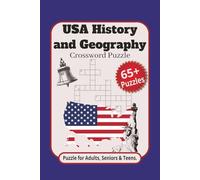 USA History and Geography Crossword Puzzle: Crossword Puzzle Book: Easy to read print about USA History and Geography| 6X9 inches, 144 pages | 65+ ... Teens, vacations, holidays and free time..
