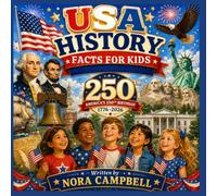 USA History Facts For Kids: Celebrating Americas 250th Birthday| Perfect for ages 5-7