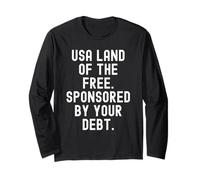 USA Land of The Free patrocinado por su deuda Witty Men Mujeres Manga Larga