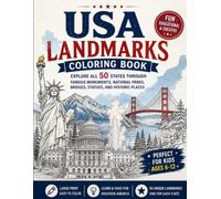 USA Landmarks Coloring Book: Explore All 50 States: A Fun Educational Coloring Book Featuring Famous American Monuments, National Parks, Bridges, ... Places | Large Print for Kids Ages 6-12