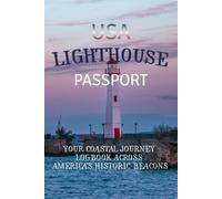 USA Lighthouse Passport: Your Coastal Journey Logbook Across America’s Historic Beacons | A Travel Keepsake to Record Every Lighthouse You Visit | 6" ... Lighthouse Enthusiasts and Adventure Seekers
