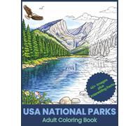 USA National Parks Coloring Book: Coloring Book for Adults - Explore Over 40 Stunning Nature Scenes for Relaxation and Creativity (American Patriot)