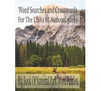 USA National Parks Word Play: Large Print Crosswords & Word Searches: All 63 Parks | Relaxing Puzzles for Adults & Seniors | 8.5" x 11" Easy-to-Read Edition (National Park Word searches)