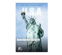 USA REISEFÜHRER 2025-2026: Ihr Kompletter Insider-Guide zu Amerikas Verborgenen Schätzen, Epischen Roadtrips und Unvergesslichen Abenteuern in 2026