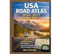 USA Road Atlas 2026-2027 Large Print: Fully Updated Maps, Easy Navigation, Scenic Routes, National Parks, RV Parks, Fuel Stops & Travel Planner