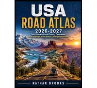 USA Road Atlas 2026-2027: Your Ultimate Cross-Country Companion: Iconic Highways, Scenic Byways & Unforgettable Detours (Complete road atlas)