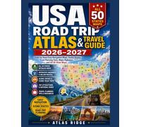 USA ROAD TRIP ATLAS & TRAVEL GUIDE 2026-2027: State-by-State Easy Navigation Maps, Scenic Routes, Travel Planning Tools, Major Highways, and All 50 State Maps