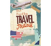 USA Round Trip Travel Journal, 75 Pages, To Take Notes Of Lovely American Memories: Travel Tracker with Additional Lined Pages for United States of America Vacations