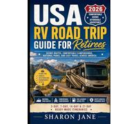 USA RV Road Trip Guide for Retirees 2026: Scenic Routes, Comfortable Campgrounds, National Parks, Easy Itineraries, Safety Tips and Smart Travel Planning