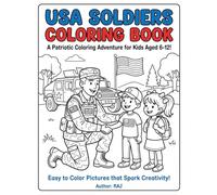USA SOLDIERS COLORING BOOK.: From a Young Boy's Dream to a Successful U.S.A. Army Officer.
