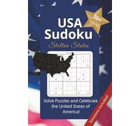USA Sudoku Puzzle Book Stellar States: Sudoku Puzzles | United States of America | 6x9 Inches, 110 Pages | 50+ Puzzles | Solutions Included