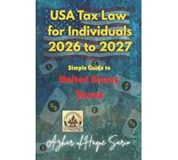 USA Tax Law for Individuals 2026 to 2027: Simple Guide to United States Taxes