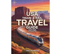USA Train & Rail Travel Guide 2026: Scenic Routes, Maps & Planning Tips
