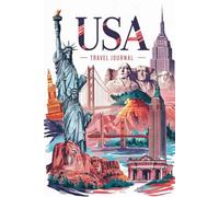 USA Travel Journal: 100 Prompts to Write, Sketch, Place Photos & Collect American Memories