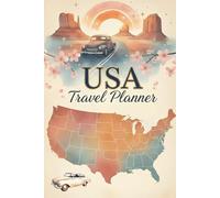 USA Travel Planner: Complete Trip Organizer & Vacation Journal with Itinerary Pages, Packing Lists, Budget Tracker, Checklists & Daily Travel Notes ... or Birthday Gift for Adventure Lovers