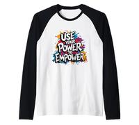 USA tu Poder para empoderar el liderazgo Positivo Camiseta Manga Raglan