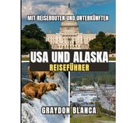 USA UND ALASKA REISEFÜHRER 2026