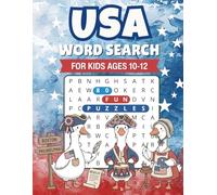 USA Word Search Book for Kids: 80 Patriotic Puzzles About American History, Presidents, States & Culture | Activity Book for Ages 10-12 | Perfect for ... Collection - Puzzle Adventures for Kids)
