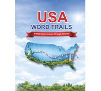 USA Word Trails A Word Search Journey Through America: Large Print Adult Word Search Puzzle Book with 1000 Plus Puzzles in 81 Sets Including Solutions ... and Hard Levels for Vocabulary Building