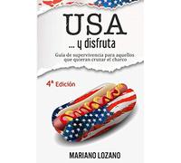 USA... y disfruta: Guía de supervivencia para cruzar el charco