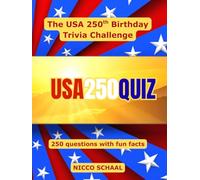 USA250QUIZ: The USA 250th Birthday Trivia Challenge (Travel & Trivia by Nicco Schaal)