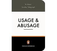 Usage and Abusage: A Guide to Good English