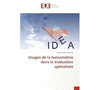 Usages de la lexicométrie dans la traduction spécialisée