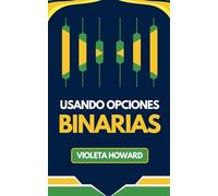 Usando Opciones Binarias (1) (Strong Candles)