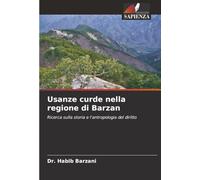Usanze curde nella regione di Barzan: Ricerca sulla storia e l'antropologia del diritto
