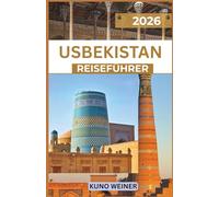 USBEKISTAN REISEFÜHRER 2026