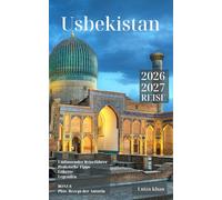 Usbekistan: Reiseführer 2026/2027. Deutsche Fassung.