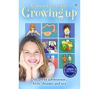 Usborne Facts of Life, Growing Up (All about Adolescence, body changes and sex)