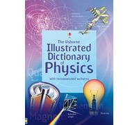 Usborne Illustrated Dictionary of Physics: 1 (Illustrated Dictionaries and Thesauruses)