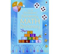 Usborne Illustrated Elementary Math Dictionary (Illustrated Dictionaries)