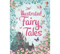 Usborne Illustrated Fairy Tales (Tapa dura) Illustrated Story Collections