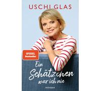 Uschi Glas Peter Käffe Ein Schätzchen war ich nie: Zum 80. Geburtst (Tapa dura)