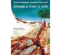 Uscimmo a riveder le stelle. La Divina Commedia raccontata ai ragazzi. Ediz. illustrata. Purgatorio (Vol. 2) (Smeraldi)