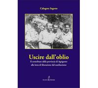 Uscire dall’oblio. Il contributo della provincia di Agrigento alla lotta di liberazione dal nazifascismo