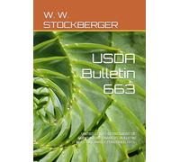 USDA Bulletin 663: UNITED STATES DEPARTMENT OF AGRICULTURE. FARMERS' BULLETIN #663. ORIGINALLY PUBLISHED 1915.